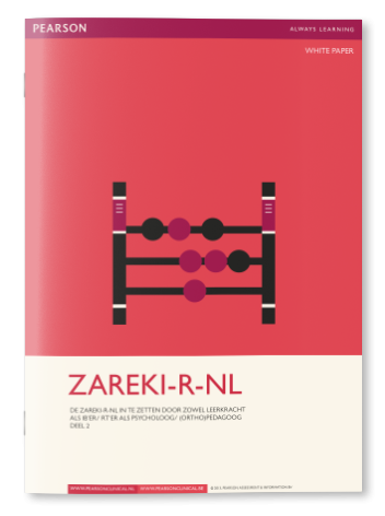 De ZAREKI-R-NL in te zetten door zowel leerkracht als IB’er/ RT'er als psycholoog/ (ortho)pedagoog