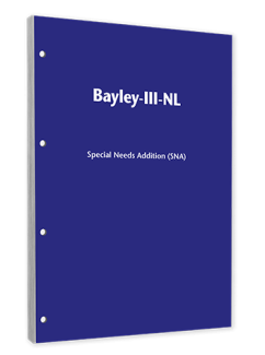 Bayley-III-NL | Special Needs Addition (SNA)