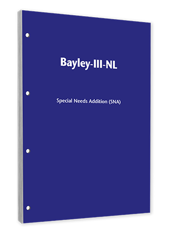 Bayley Scales of Infant and Toddler Development, Third Edition - Nederlandstalige bewerking | Special Needs Addition (SNA)
